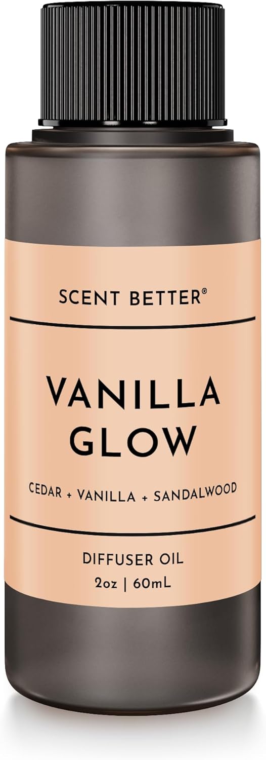 Scent Better Vanilla Glow Aroma Essential Oil Blend: an Aromatherapy Blend of Vanilla, Amber, and Sandalwood for Ultrasonic Diffusers & Nebulizers (2 Fl Oz, 60 mL)