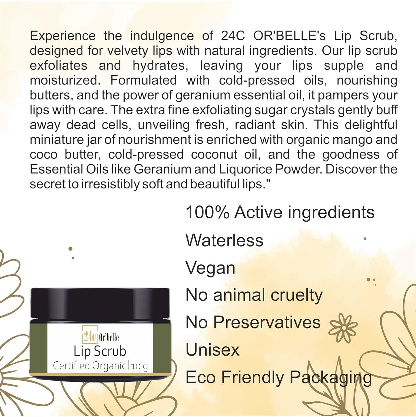 24C Or'Belle Lip Scrub | Enriched With Cocoa And Manjistha And Other Ingredients Help To Exfoliates Dry And Dead Skin From The Lips Leaving Them Smooth And Soft And Evens Out The Colour Of The Lips